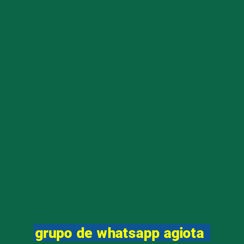 grupo de whatsapp agiota